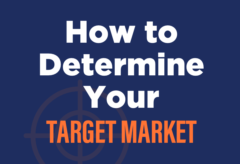 How To Determine Your Target Market